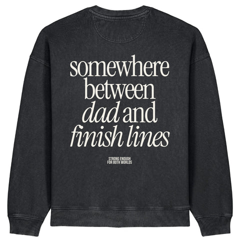 Somewhere Between Dad and Finish Lines Sweatshirt | Oversize