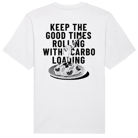 Keep The Good Times Rolling with Carbo Loading T-Shirt | Oversize, Classic & Cropped