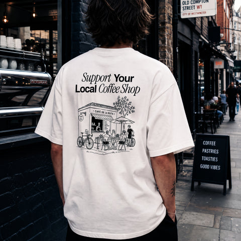 Support Your Local Coffee Shop T-Shirt | Oversize & Classic