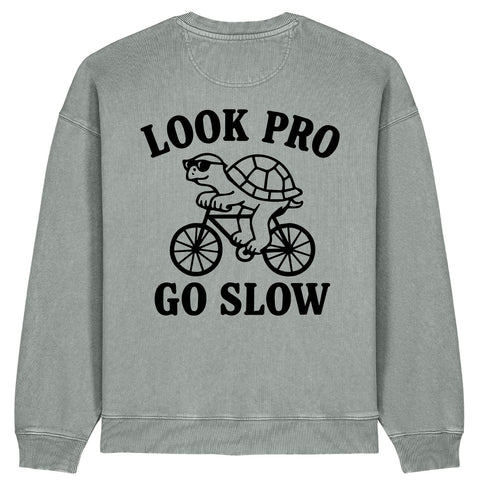 Look Pro Go Slow Sweatshirt | Oversize