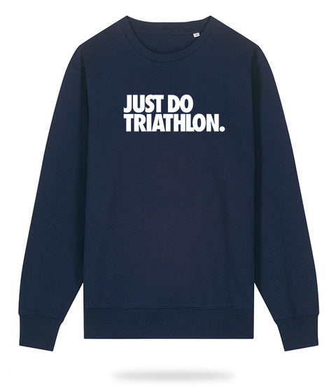 Just Do Triathlon Sweater