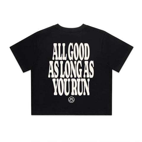 All Good As Long As You Run T-Shirt | Oversize, Classic & Cropped