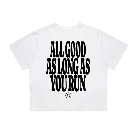 All Good As Long As You Run T-Shirt | Oversize, Classic & Cropped