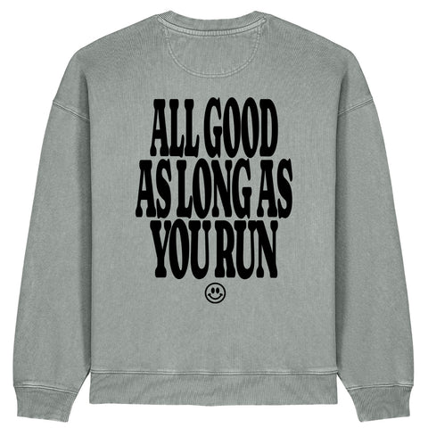 All Good As Long As You Run Sweatshirt | Oversize