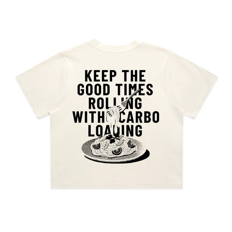 Keep The Good Times Rolling with Carbo Loading T-Shirt | Oversize, Classic & Cropped