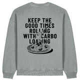 Keep The Good Times Rolling with Carbo Loading Sweatshirt | Oversize