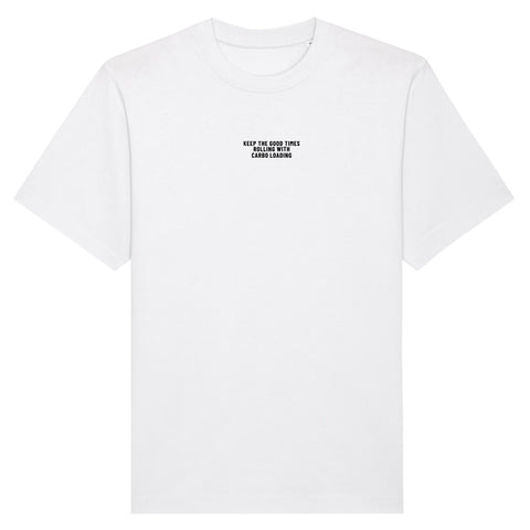 Keep The Good Times Rolling with Carbo Loading T-Shirt | Oversize, Classic & Cropped