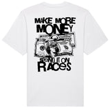 Make More Money Spend It On Races T-Shirt | Oversize, Classic & Cropped