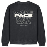 Make Pace Not War | Das Original Sweatshirt | Oversize