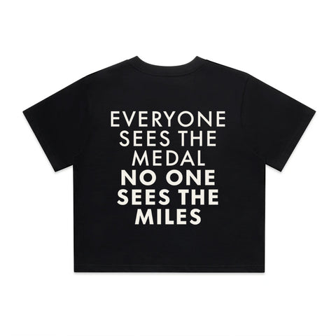 Everyone Sees The Medal No One Sees The Miles T-Shirt | Oversize, Classic & Cropped