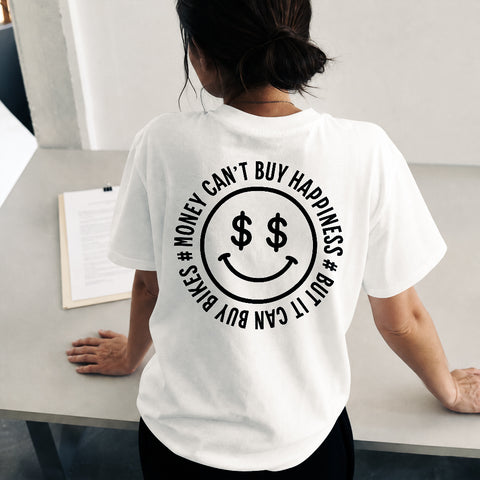 Money can't buy Happiness, but it can buy Bikes T-Shirt Oversize