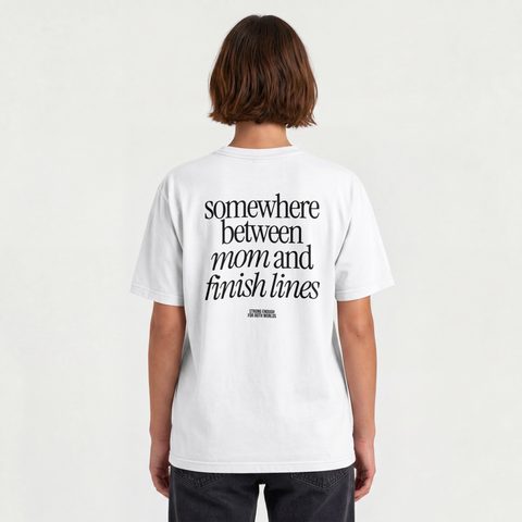 Somewhere Between Mom and Finish Lines T-Shirt Oversize
