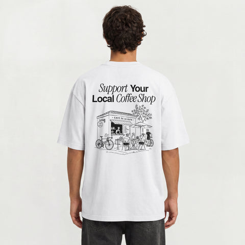 Support Your Local Coffee Shop T-Shirt Oversize