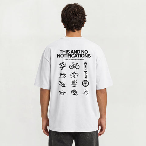 This And No Notifications T-Shirt Oversize