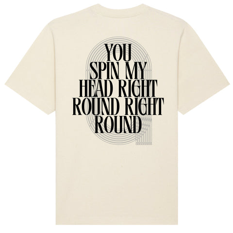You Spin My Head T-Shirt Oversize